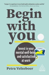 book Begin With You: Invest in Your Mental Well-being and Satisfaction at Work