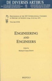 book Engineering and Engineers: Proceedings of the XXth International Congress of History of Science (Liège, 20-26 July 1997) Vol. XVII (de Diversis Artibus)