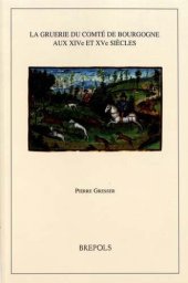 book La gruerie du comté de Bourgogne aux XIVe et XVe siècles