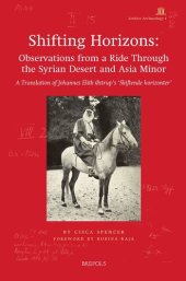 book Shifting Horizons: Observations from a Ride Through the Syrian Desert and Asia Minor: a Translation of Johannes Elith Ostrup's 'skiftende Horizonter'