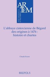 book L'abbaye cistercienne de Bégard, des origines à 1476: Histoire et chartes