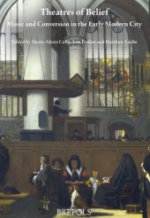 book Theatres of Belief: Music and Conversion in the Early Modern City (Epitome Musical)