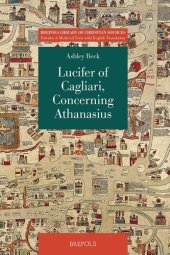 book Lucifer of Cagliari, Concerning Athanasius: Why no one must judge or condemn a man in his absence