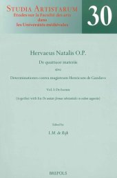 book Hervaeus Natalis O.P. De quattuor materiis sive Determinationes contra magistrum Henricum de Gandavo. Vol. I: De formis (together with his 'De unitate formae substantialis in eodem supposito'). A critical Edition from Selected Manuscripts