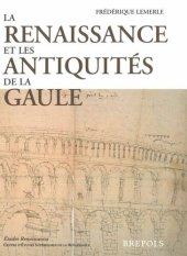 book La Renaissance et les antiquités de la Gaule