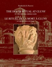 book The Death Ritual at Cluny / Le Rituel De La Mort a Cluny: In the Central Middle Ages / Au Moyen Age Central (Disciplina Monastica) (Disciplina Monastica, 9) (English and French Edition)