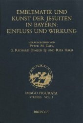 book Emblematik und Kunst der Jesuiten in Bayern: Einfluss und Wirkung