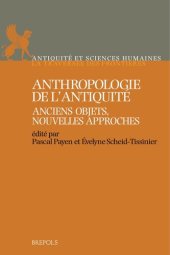 book Anthropologie de l’Antiquité. Anciens objets, nouvelles approches