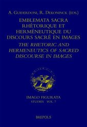 book Emblemata sacra: Rhétorique et herméneutique du discours sacré dans la littérature en images