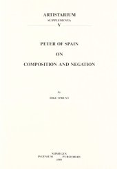 book Peter of Spain on Composition and Negation: Text, translation, commentary