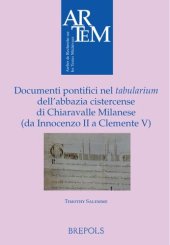 book Documenti pontifici nel tabularium dell'abbazia cistercense di Chiarav: Da Innocenzo II a Clemente V