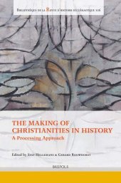 book The Making of Christianities in History: A Processing Approach