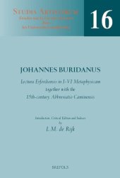 book Lectura Erfordiensis in I-VI Metaphysicam, together with the 15th-century Abbreviatio Caminensis: Introduction, Critical Edition and Indexes