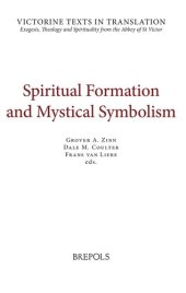 book Spiritual Formation and Mystical Symbolism: A Selection of Works of Hugh and Richard of St Victor, and of Thomas Gallus