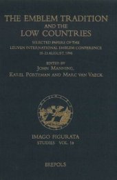 book The Emblem Tradition and the Low Countries: Selected Papers of the Leuven International Emblem Conference, 18-23 August, 1996 (Imago Figurata. Studies)