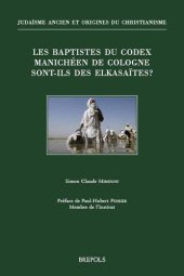 book Les baptistes du Codex manichéen de Cologne sont-ils des elkasaïtes?