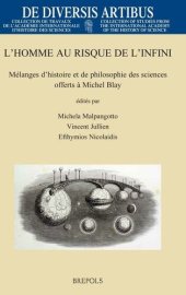 book L'homme au risque de l'infini: Mélanges d'histoire et de philosophie des sciences offerts à Michel Blay