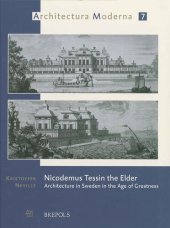 book Nicodemus Tessin the Elder: Architecture in Sweden in the Age of Greatness