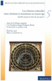 book Rencontres médiévales culturelles 5 : Les relations culturelles entre chrétiens et musulmans au Moyen Age