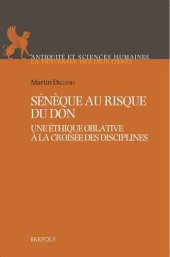 book Sénèque au risque du don. Une éthique oblative à la croisée des disciplines