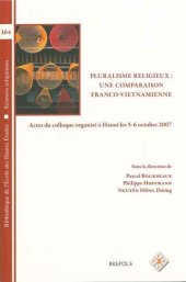 book Pluralisme religieux: une comparaison franco-vietnamienne : actes du colloque organisé à Hanoi les 5-6 octobre 2007