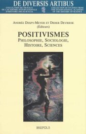 book Positivismes: Philosophie, sociologie, histoire, sciences