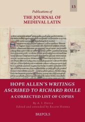 book Hope Allen's Writings Ascribed to Richard Rolle: A Corrected List of Copies (Publications of the Journal of Medieval Latin, 13)