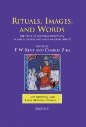 book Rituals, Images, and Words: The Varieties of Cultural Expression In Late Medieval And Early Modern Europe