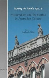 book Medievalism and the Gothic in Australian Culture