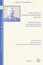 book Paul Vignaux, citoyen et philosophe (1904-1987), suivi de Paul Vignaux, 'La philosophie franciscaine' et autres documents inédits French