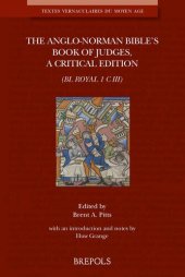 book The Anglo-norman Bible's Book of Judges: Bl Royal 1 C III (Textes Vernaculaires Du Moyen Age, 30)