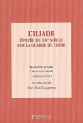 book L'Iliade : Epopée du XIIe siècle sur la guerre de Troie