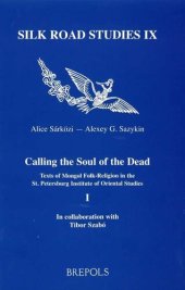 book Calling the Soul of the Dead: Texts of Mongol folk-religion in the St. Petersburg Institute of Oriental Studies, 1