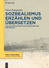 book Sozrealismus erzählen und übersetzen: Von der Sowjetunion nach Griechenland und retour