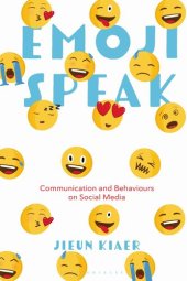 book Emoji Speak: Communication and Behaviours on Social Media