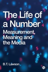 book The Life of a Number: Measurement, Meaning and the Media