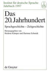 book Das 20. Jahrhundert: Sprachgeschichte - Zeitgeschichte