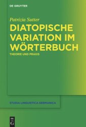 book Diatopische Variation im Wörterbuch: Theorie und Praxis