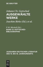 book Ausgewählte Werke: Band 12 Gottsched-Bibliographie