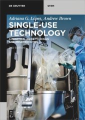 book Single-Use Technology: A Practical Guide to Design and Implementation