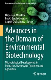 book Advances in the Domain of Environmental Biotechnology: Microbiological Developments in Industries, Wastewater Treatment and Agriculture