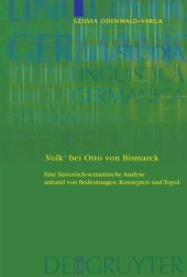 book 'Volk' bei Otto von Bismarck: Eine historisch-semantische Analyse anhand von Bedeutungen, Konzepten und Topoi