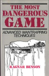 book The Most Dangerous Game: Advanced Mantrapping Techniques