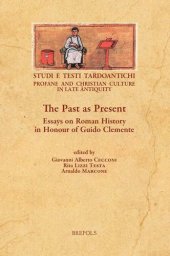 book The Past As Present: Essays on Roman History in Honour of Guido Clemente