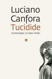 book Tucidide. La menzogna, la colpa, l'esilio