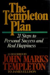 book The Templeton Plan : 21 steps to personal success and real happiness