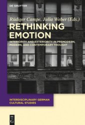 book Rethinking Emotion: Interiority and Exteriority in Premodern, Modern, and Contemporary Thought