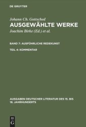 book Ausgewählte Werke: Band 7/4 Ausführliche Redekunst. Kommentar