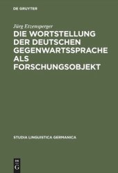 book Die Wortstellung der deutschen Gegenwartssprache als Forschungsobjekt: Mit einer kritisch referierenden Bibliographie