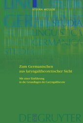 book Zum Germanischen aus laryngaltheoretischer Sicht: Mit einer Einführung in die Grundlagen